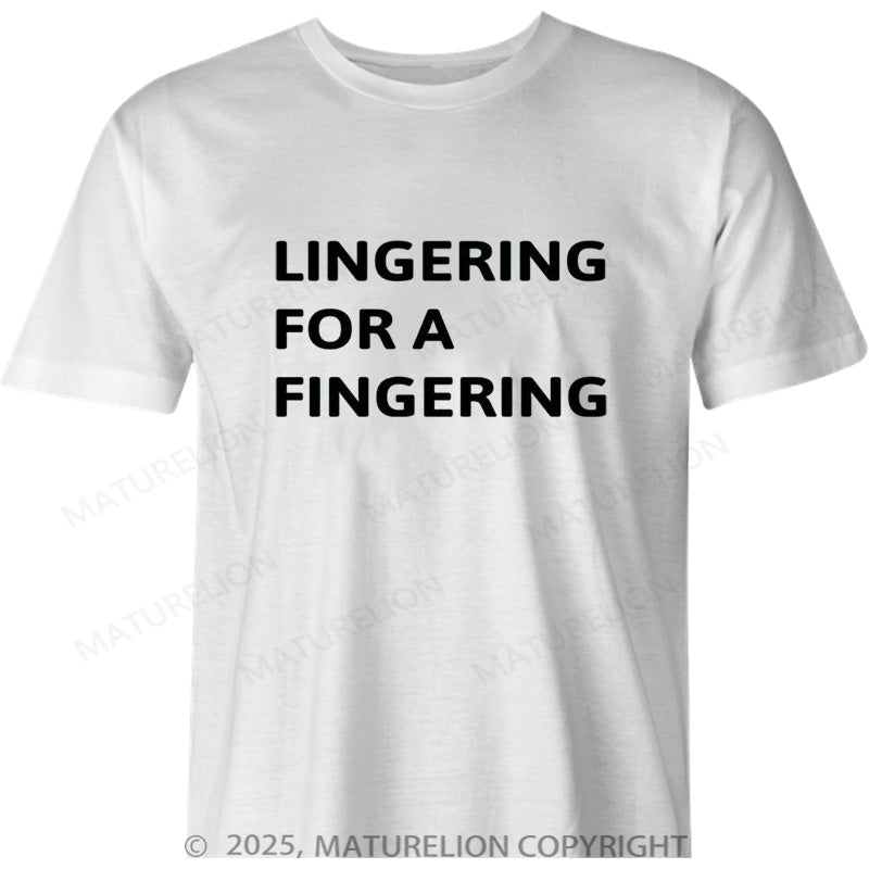 Maturelion British T-shirt Lingering for a Fingering Cotton T-shirt