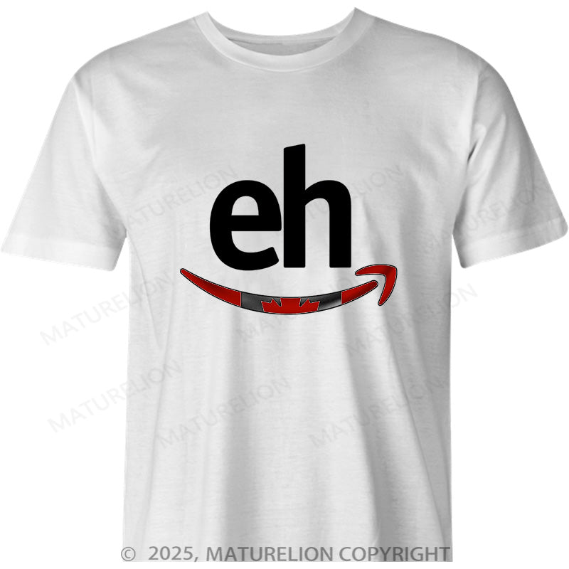 Maturelion Canadian T-Shirt Eh Mazon Canada Cotton T-shirt