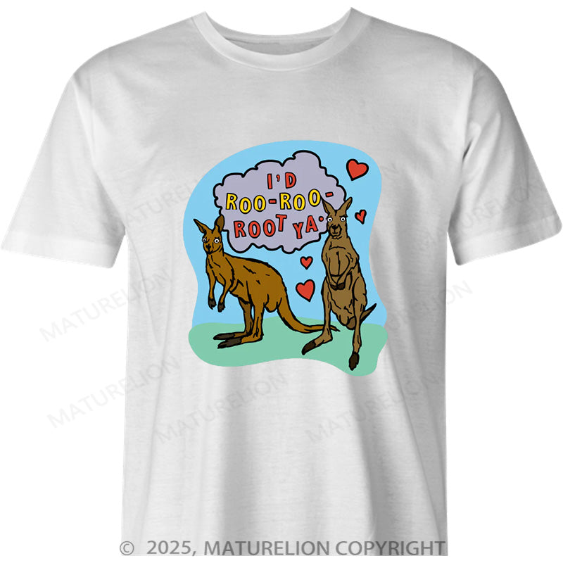 Maturelion Australia T-shirt Roo Roo Root Ya Cotton T-shirt