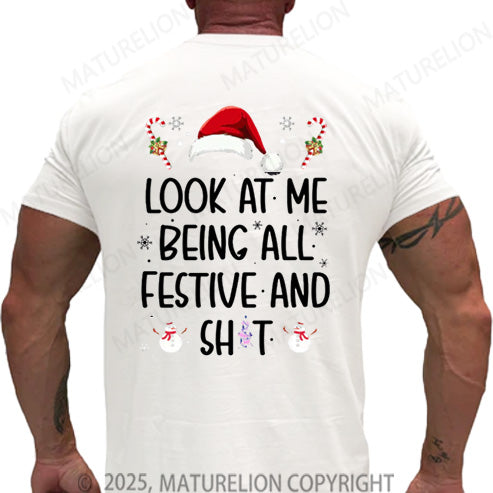 Maturelion Men's T-shirt Look At Me Being All Festive Cotton T-shirt