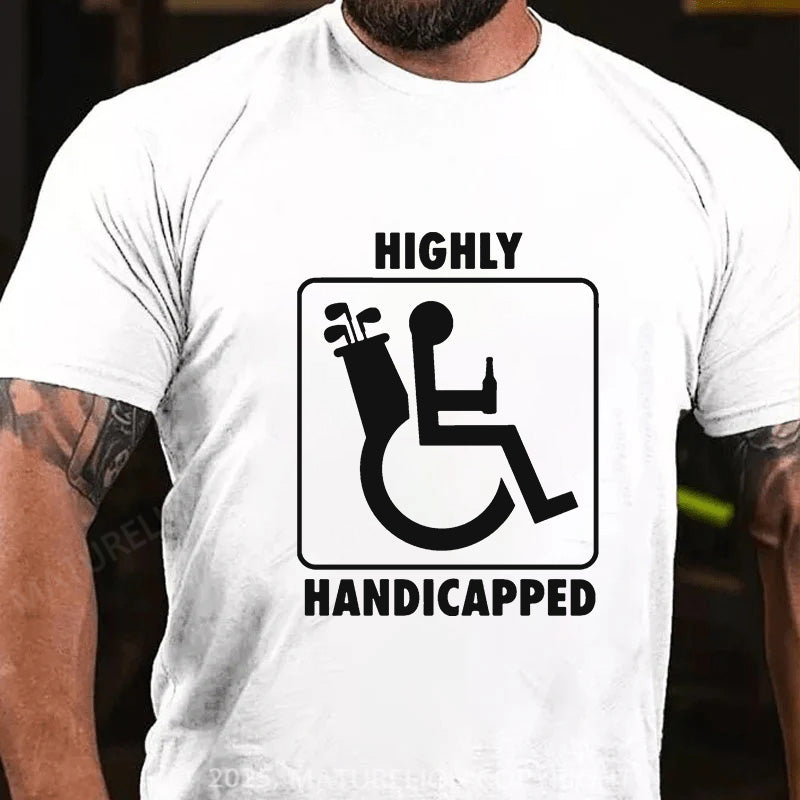 Maturelion Men's T-Shirt Highly Handicapped Cotton T-Shirt