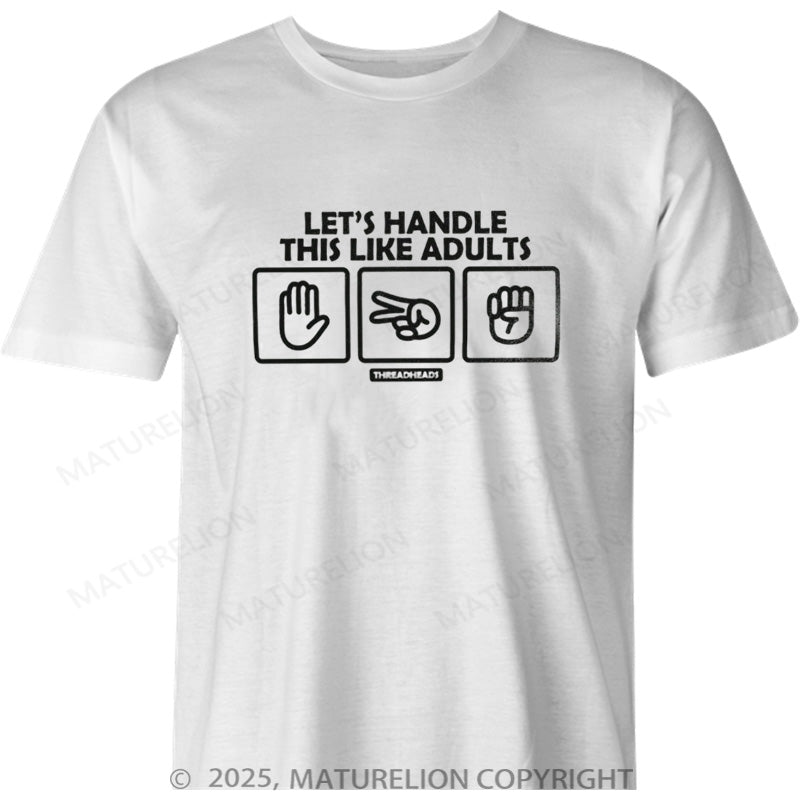 Maturelion British T-shirt Let's Handle This Like Adults Cotton T-shirt