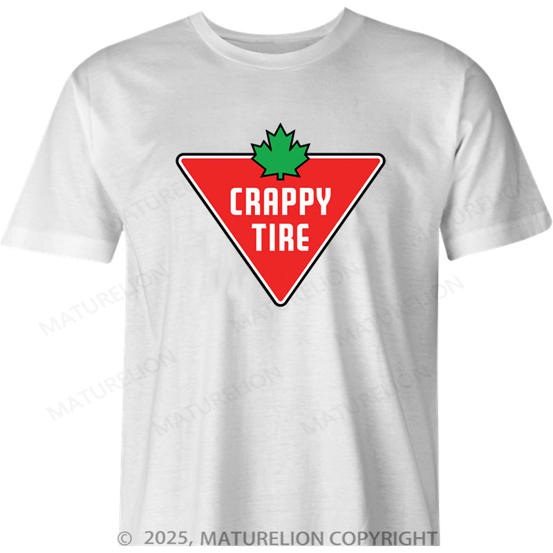 Maturelion Canadian T-Shirt Crappy Tire Cotton T-shirt