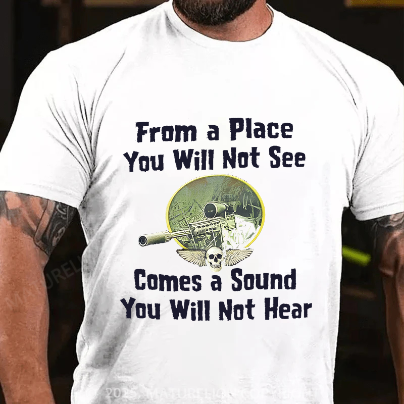 Maturelion Men's T-Shirt From a Place You Will Not See Comes a Sound You Will Not Hear Cotton T-Shirt