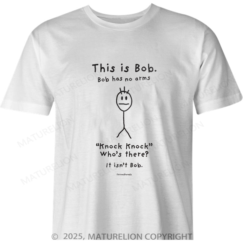 Maturelion British T-shirt This is Bob Cotton T-shirt