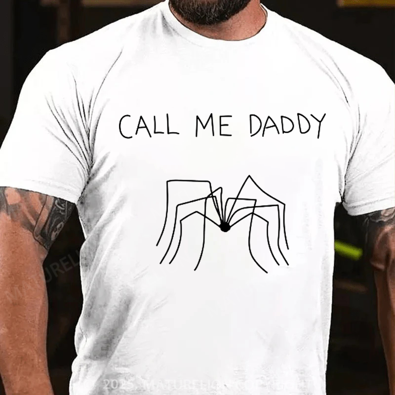 Maturelion Men's T-shirt Call Me Daddy Father's Day T-shirt