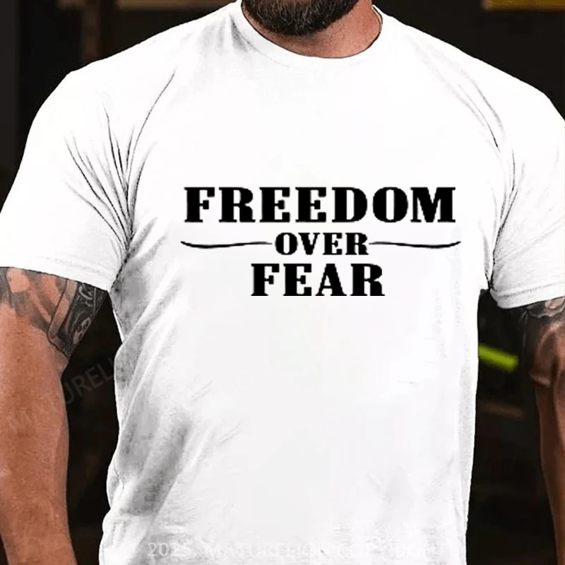 Maturelion Men's T-shirt Freedom Over Fear Cotton T-shirt