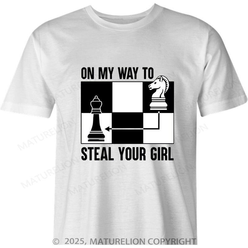 Maturelion British T-shirt On My Way To Steal Your Girl Cotton T-shirt