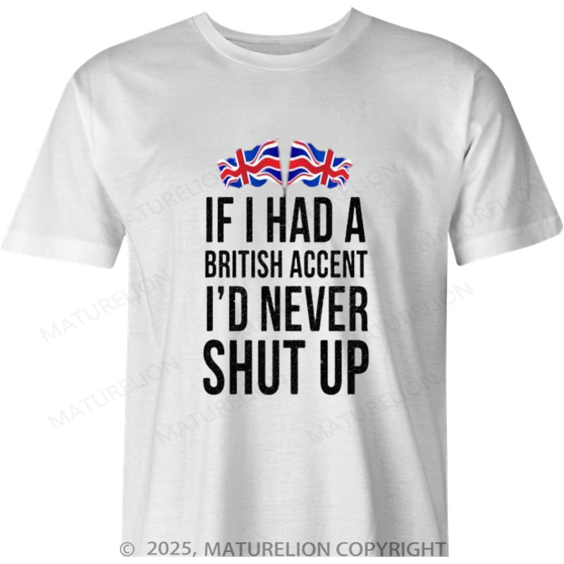 Maturelion British T-shirt British Accent Cotton T-shirt