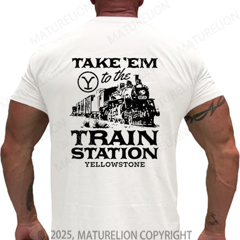 Maturelion Men's T-shirt Take'em To The Train Station Yellowstone Cotton T-shirt
