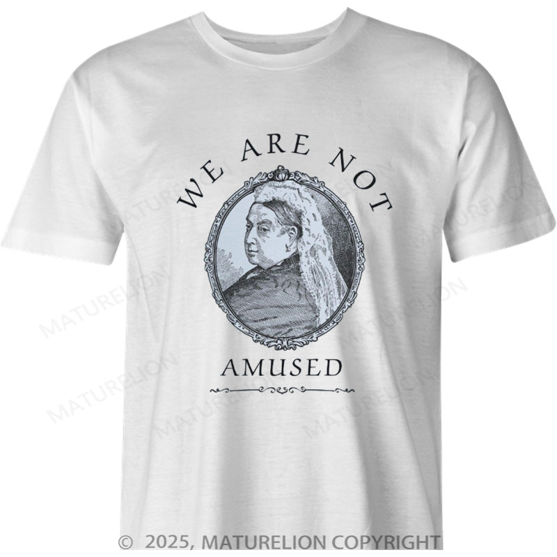 Maturelion British T-shirt We Are Not Amused Cotton T-shirt