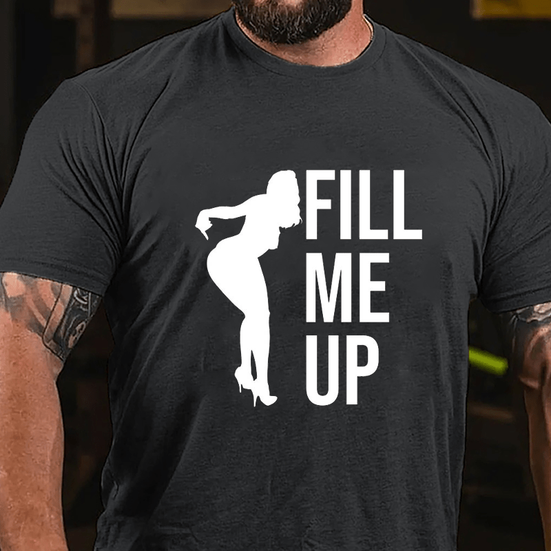 Fill Me Up Rude Stripper Cotton T-shirt