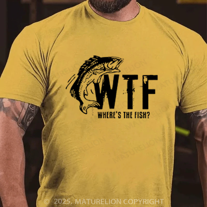 Maturelion Men's T-shirt WTF Wheres The Fish Funny Cotton T-shirt