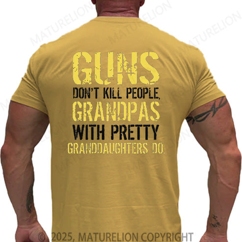 Maturelion Men's T-shirt Guns Don't Kill People Grandpas Do Cotton T-shirt