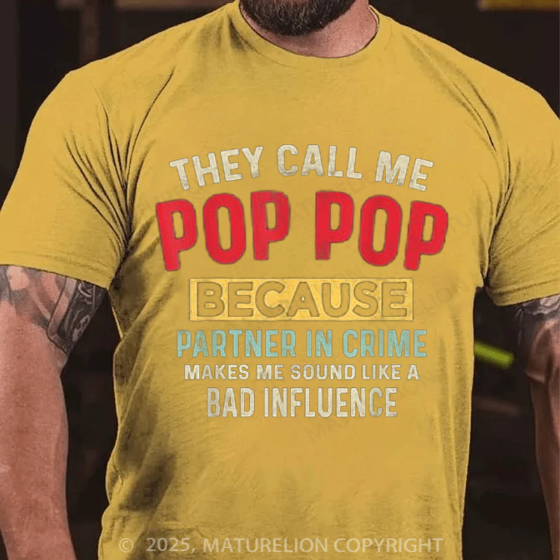 Maturelion Men's T-shirt They Call Me Pop-Pop Because Partner In Crime 4th Of July T-shirt