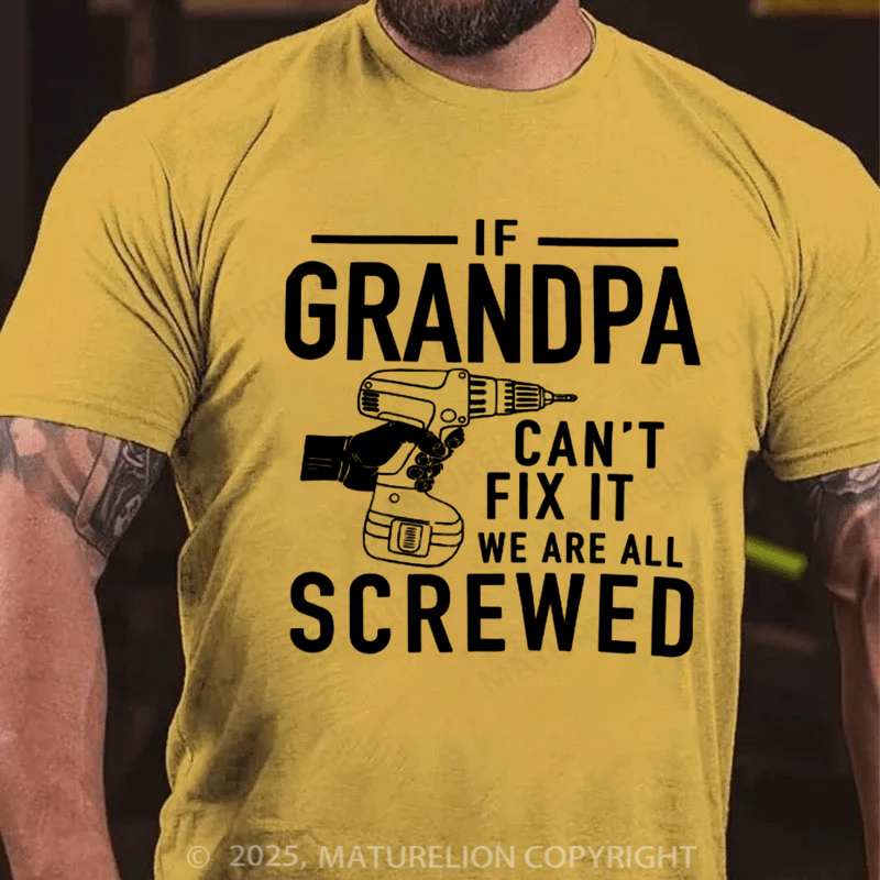 Maturelion Men's T-shirt Grandpa Can't Fix It Father's Day T-shirt