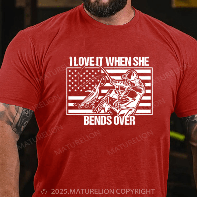 Maturelion Men's T-Shirt Funny Fishing I Love It When She Bends Over Cotton T-Shirt