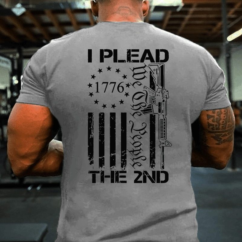 Maturelion I Plead The 2nd Amendment We The People AR15 Pro Gun 4th of July Cotton T-shirt (Free Customization)