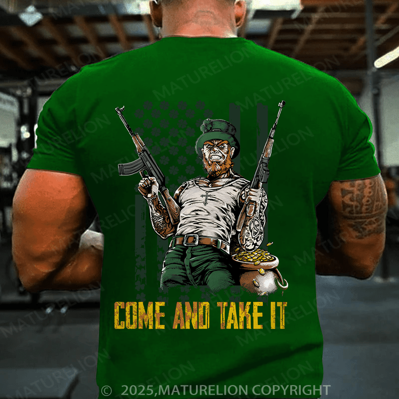 Maturelion St Patrick's T-shirt Irish Come And Take It T-shirt