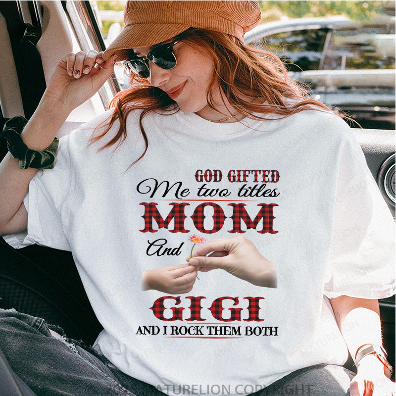Maturelion Women's T-shirt God Gifted Me Two Titles Mom, Grandma Cotton T-shirt