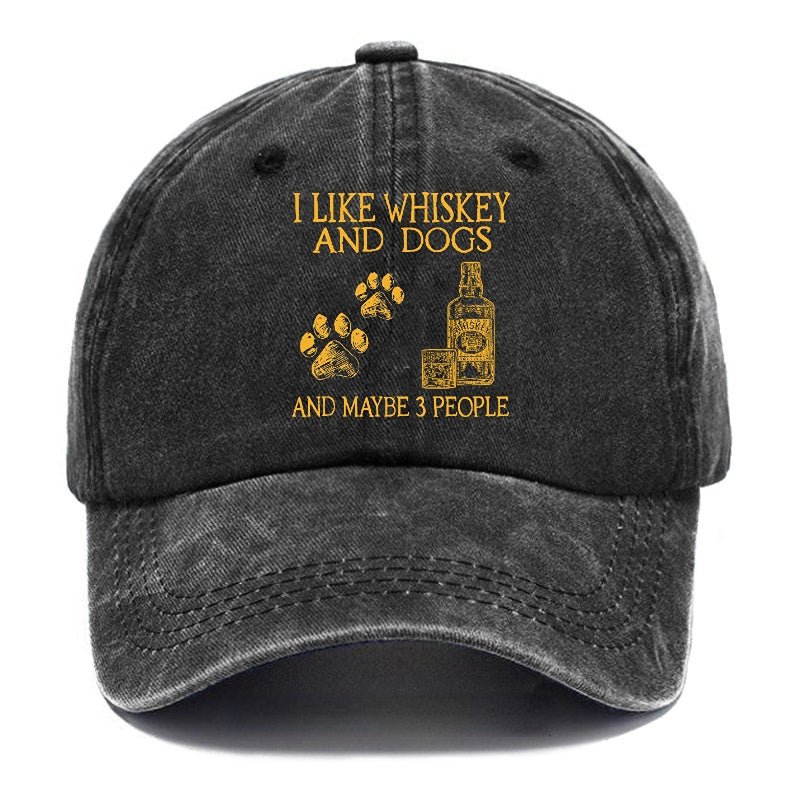 I Like Whiskey And Dogs And Maybe 3 People Funny Print cap (Free Customization)
