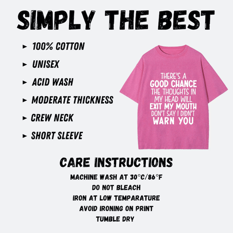 Maturelion There's A Good Chance The Thoughts In My Head Will Exit My Mouth Don't Say I Didn't Warn You DTG Printing Washed Cotton T-Shirt