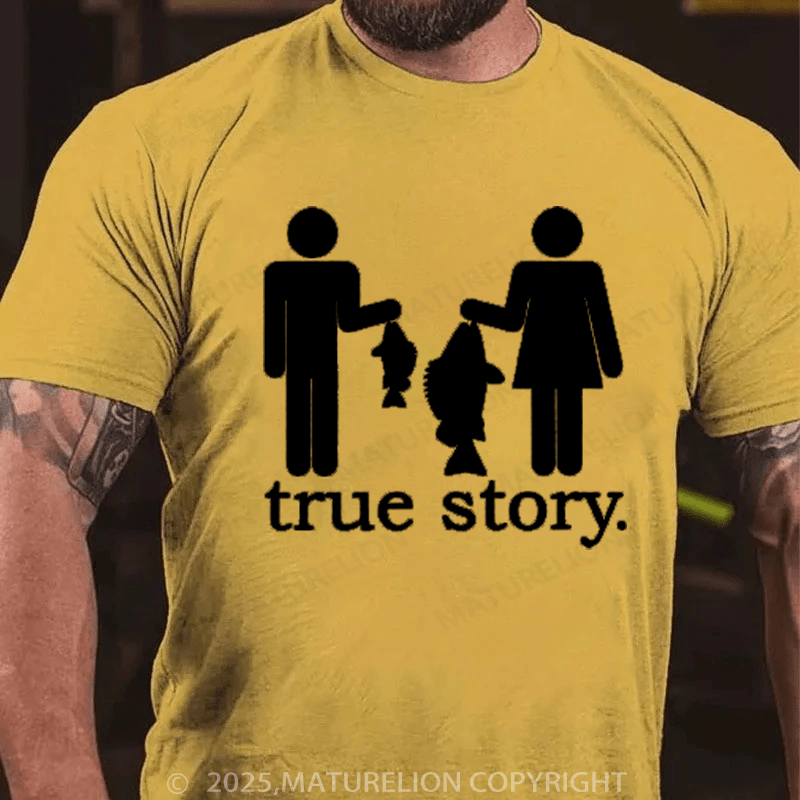 Maturelion Men's T-Shirt Funny Fishing True Story Cotton T-Shirt