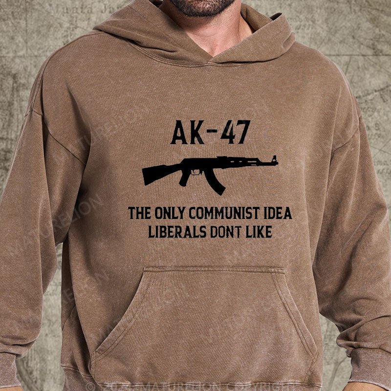 Maturelion AK-47 The Only Communist Idea Liberals Don't Like DTG Printing Washed Custom Hoodie