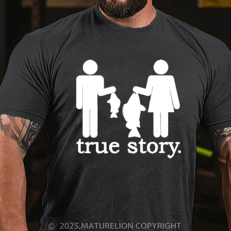 Maturelion Men's T-Shirt Funny Fishing True Story Cotton T-Shirt