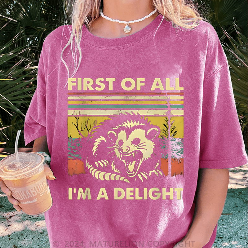 Maturelion First Of All I'm A Delight DTG Printing Washed Cotton T-Shirt
