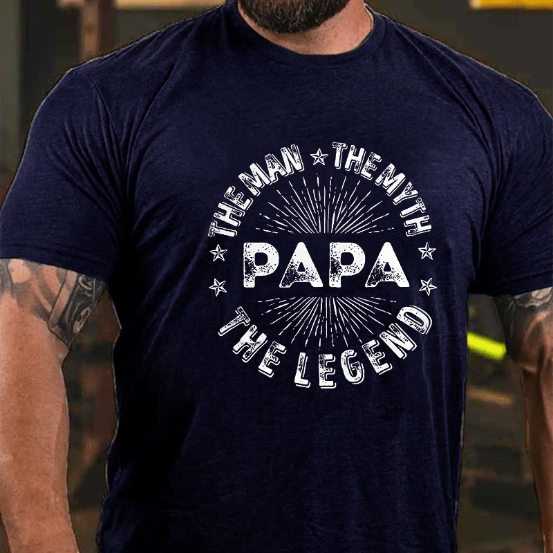 The Man The Myth The Legend Funny Papa Cotton T-shirt (Free Customization)
