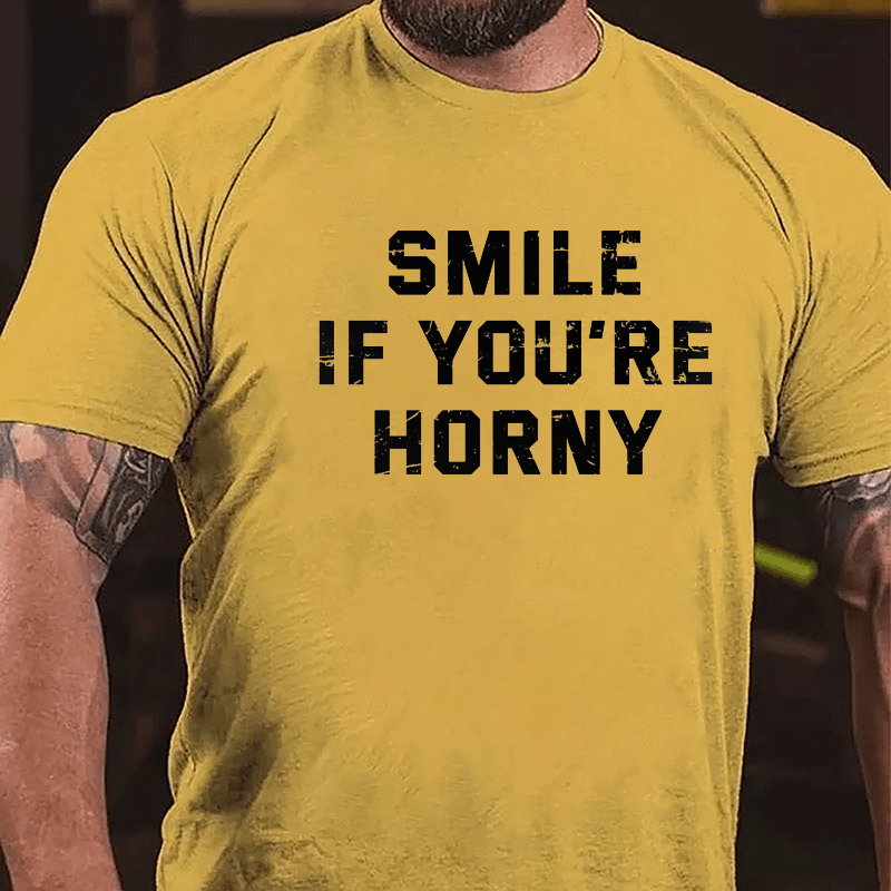 Smile If You're Horny Cotton T-shirt