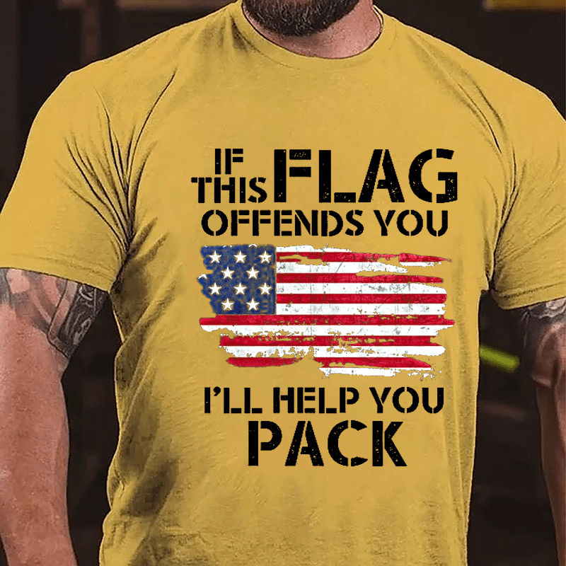 If This Flag Offends You I'll Help You Pack USA Flag Cotton T-shirt (Free Customization)