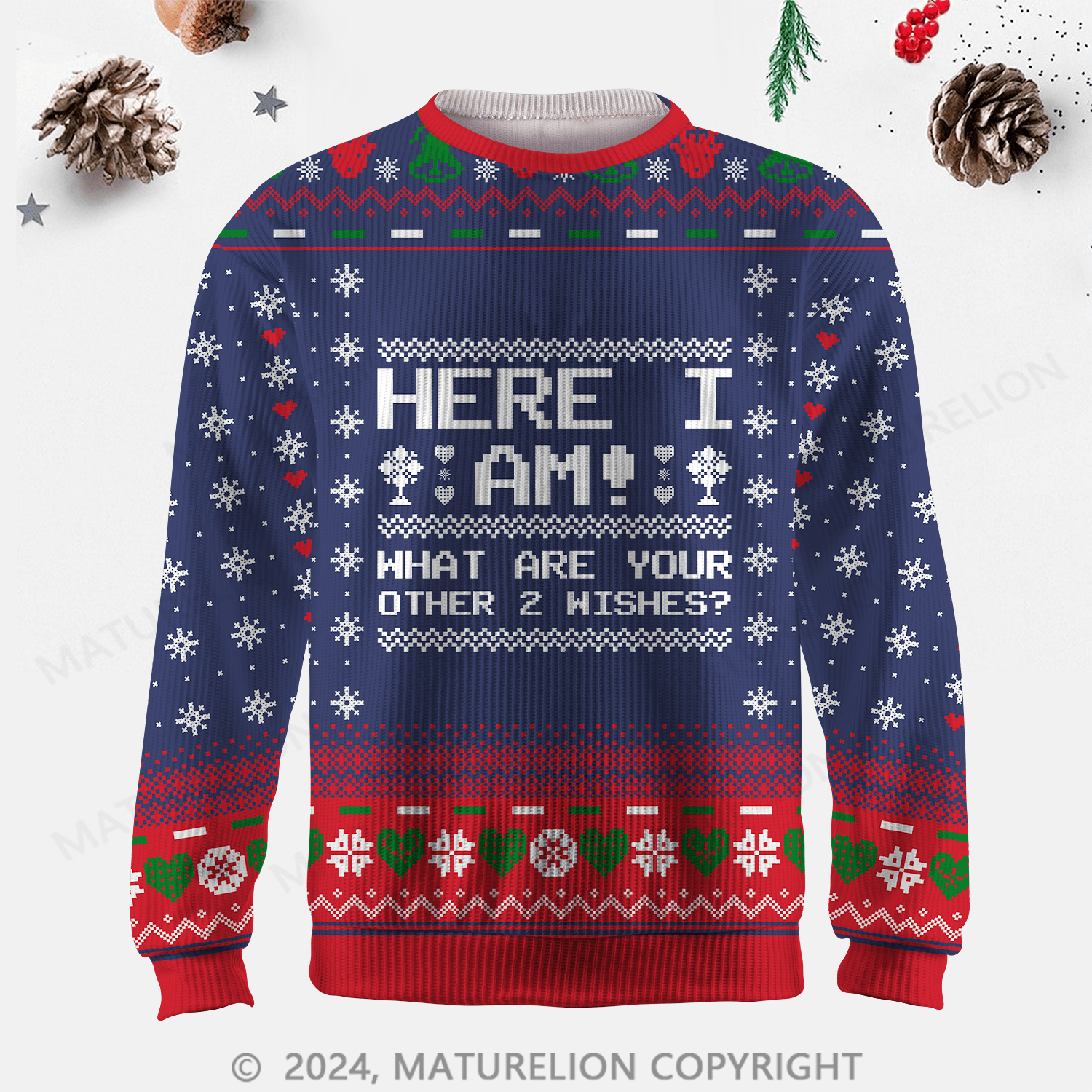 Maturelion Here I Am What Are Your Other 2 Wishes Ugly Sweater