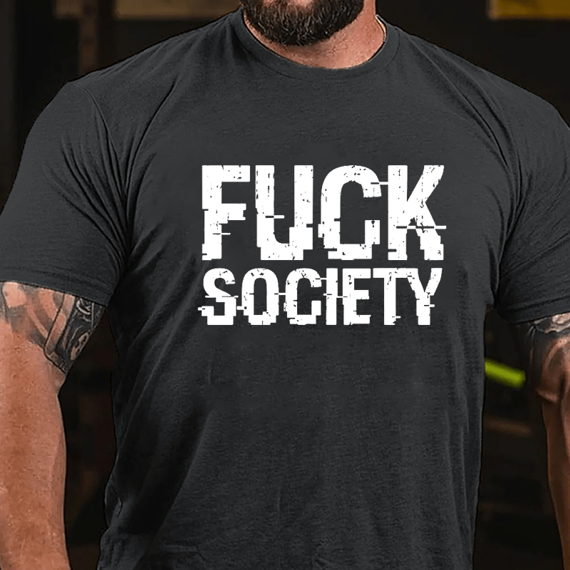 Fuck Society Cotton T-shirt