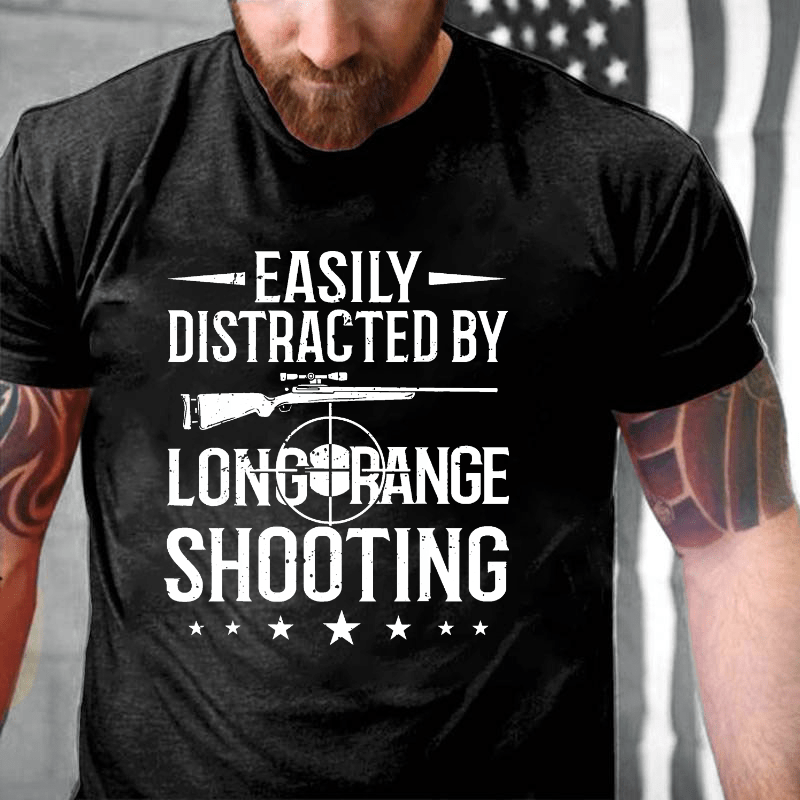 Easily Distracted By Long Range Shooting Cotton T-shirt