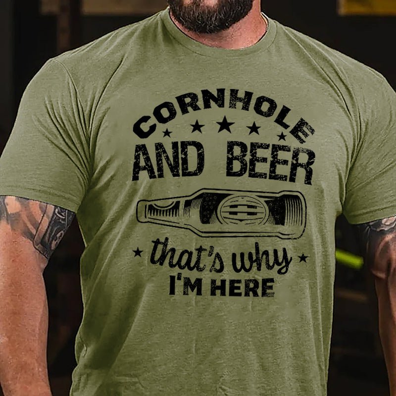 Cornhole And Beer That's Why I'm Here Cotton T-shirt