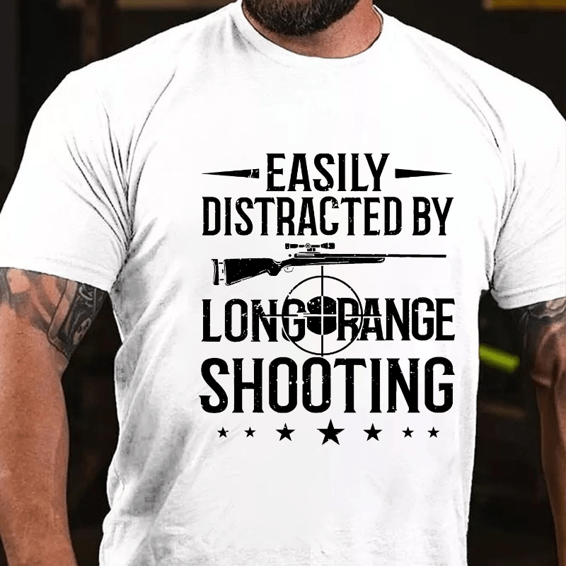Easily Distracted By Long Range Shooting Cotton T-shirt