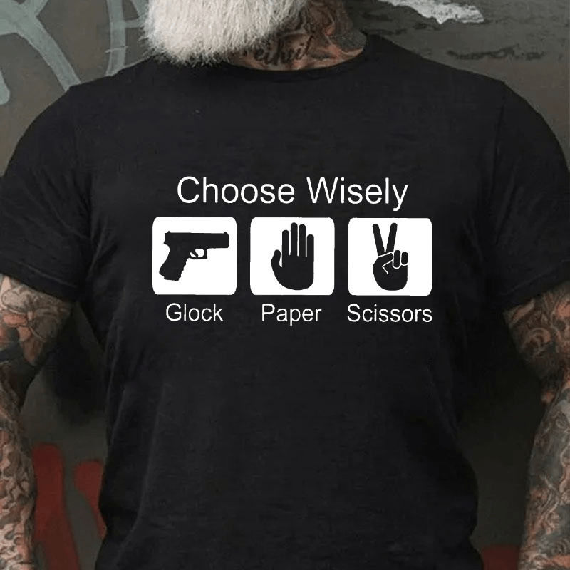 Choose Wisely Glock Paper Scissors Cotton T-shirt (Free Customization)