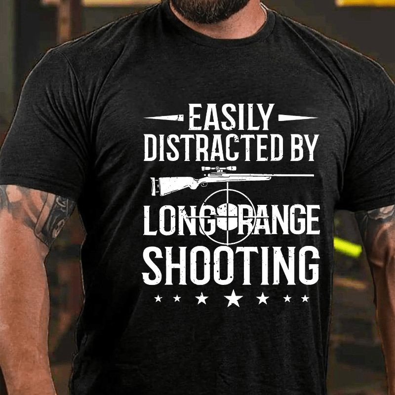 Easily Distracted By Long Range Shooting Cotton T-shirt