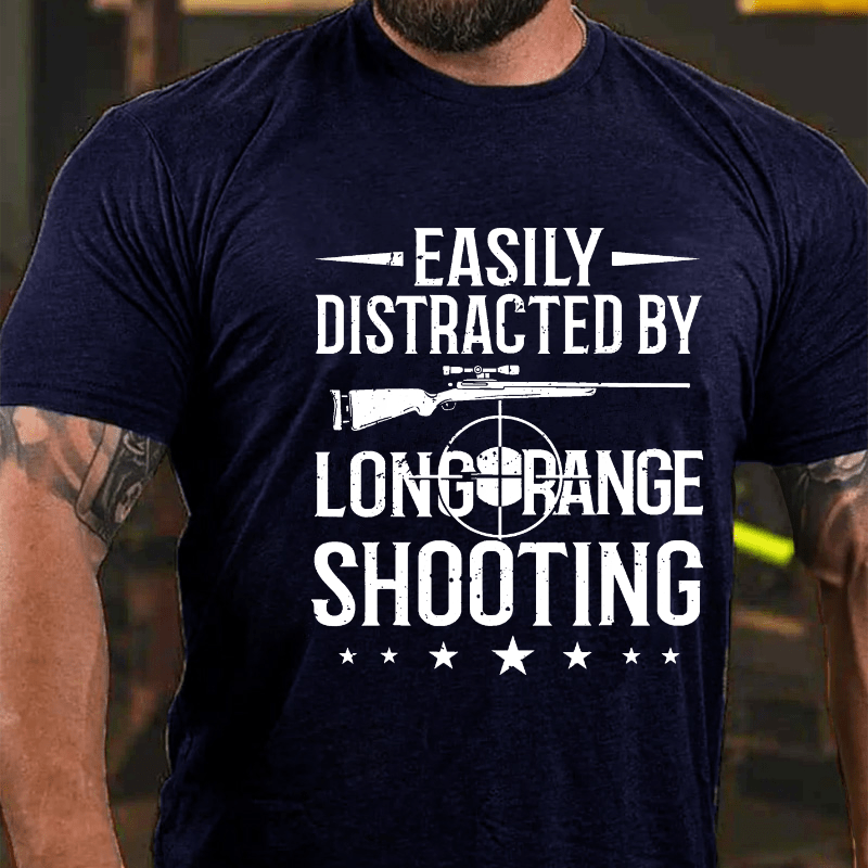 Easily Distracted By Long Range Shooting Cotton T-shirt