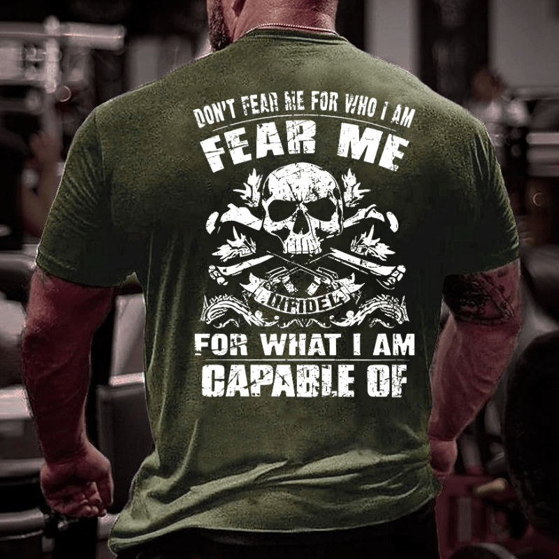 Don't Fear Me For Who I Am Fear Me Infidel For What I Am Capable Of Cotton T-shirt (Free Customization)