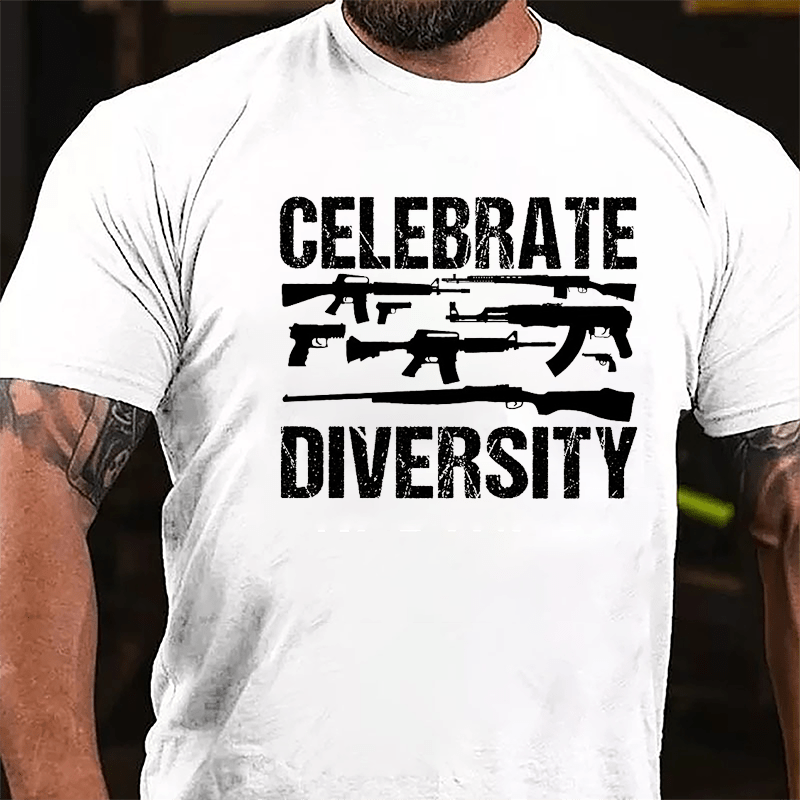 Celebrate Diversity Gun Enthusiasts Cotton T-shirt (Free Customization)
